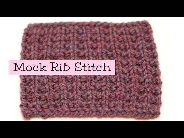 Fancy Stitch Combos - Mock Rib