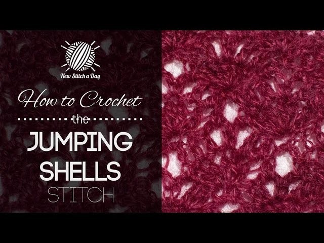 How to Crochet the Jumping Shells Stitch