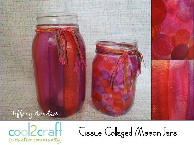 How to Make a Tissue Collage Party Jar by Tiffany Windsor