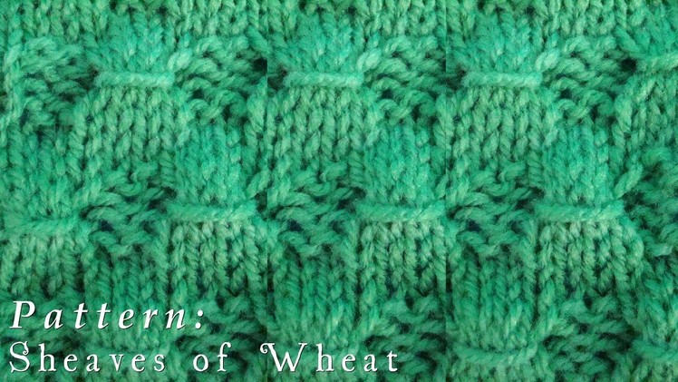 How To  |  Sheaves of Wheat  |  Wrap Stitch  |  Pattern