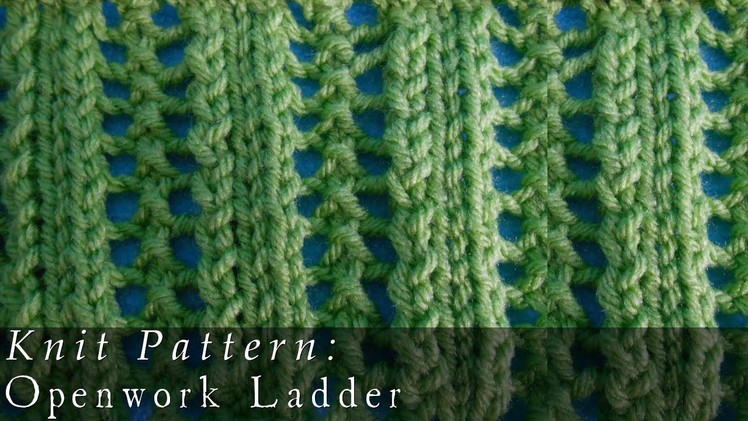 Openwork Ladders | Pattern { Knit }