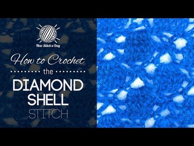 How to Crochet the Diamond Shell Stitch
