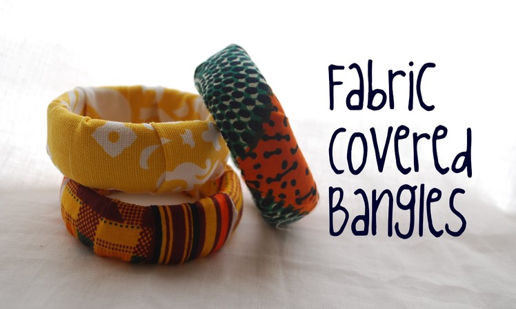 How to make a fabric covered bangle