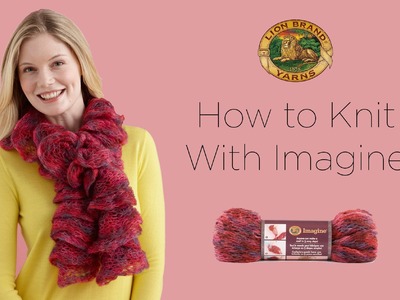 Learn to Knit with Imagine Yarn and Make a Scarf in an Hour or Less!