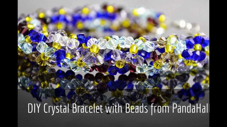 Pandahall DIY Crystal Bracelet with beads Tutorial