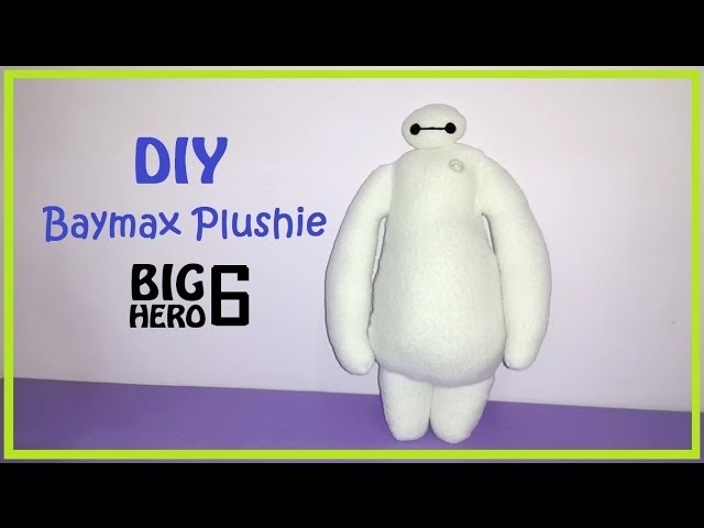 DIY Baymax Plushie | Big Hero 6