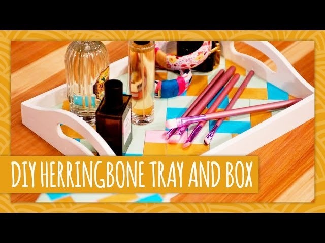 DIY Herringbone Box and Tray - HGTV Handmade