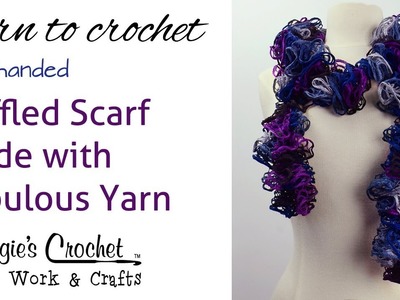 Easy Crochet Ruffled Scarf made with Fabulous Yarn - Left Handed