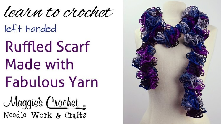 Easy Crochet Ruffled Scarf made with Fabulous Yarn - Left Handed