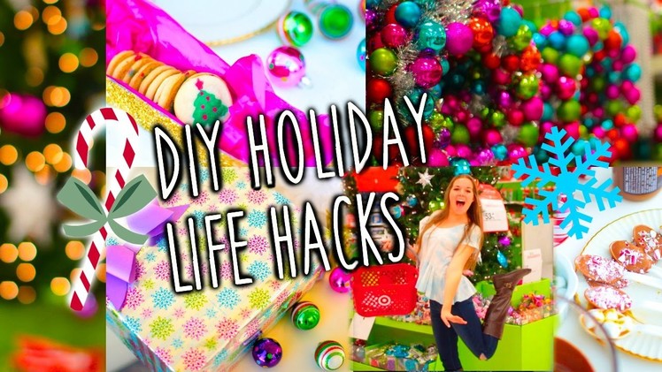 Easy DIY Holiday Life Hacks!