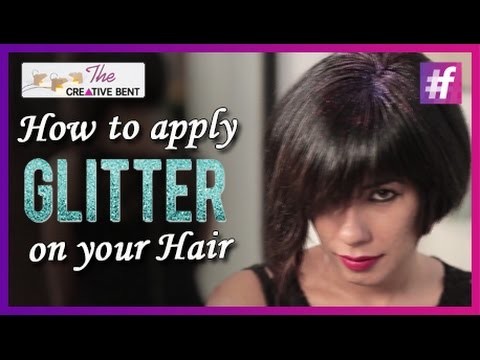How to Apply Glitter on Your Hair - DIY New Year Party Look