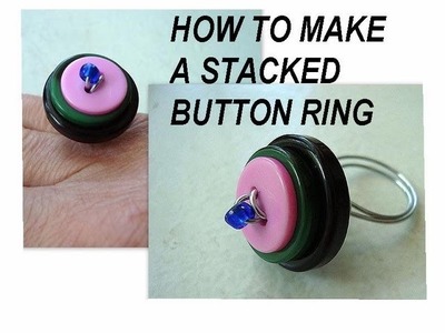 HOW TO MAKE A STACKED BUTTON RING, wire ring tutorial