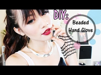How To Make: Beaded Hand Glove-Inspired by CARA