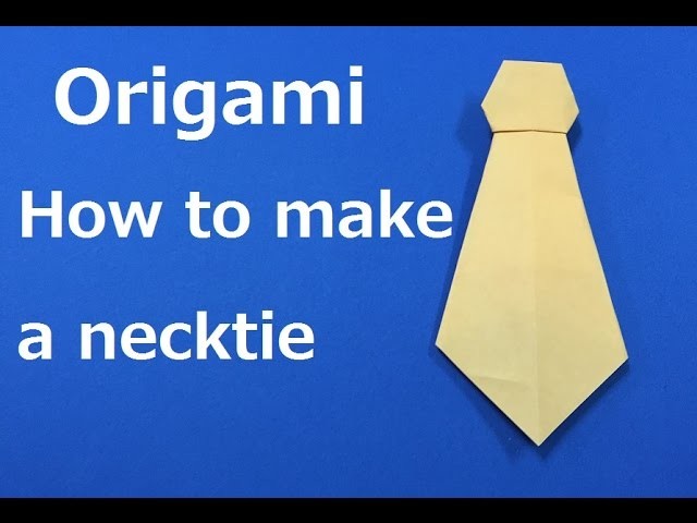 Origami　How to make a " necktie " WAHOO