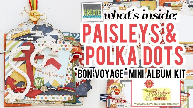 What's Inside: Paisleys & Polka Dots "Bon Voyage" Mini Album Scrapbook Kit (with instructions)