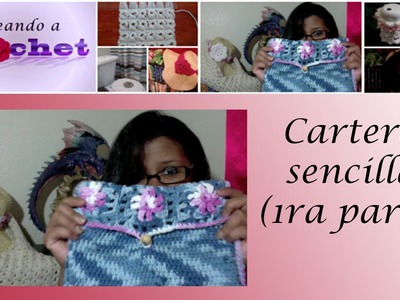 Cartera  sencilla (1ra parte)- Tutorial de tejido crochet