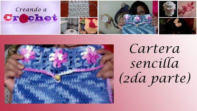 Cartera  sencilla (2da Parte)- Tutorial de tejido crochet