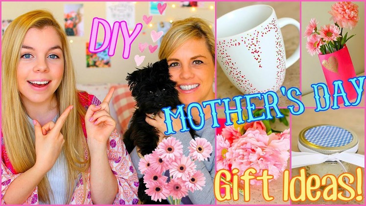 DIY Mother's Day Gift Ideas!