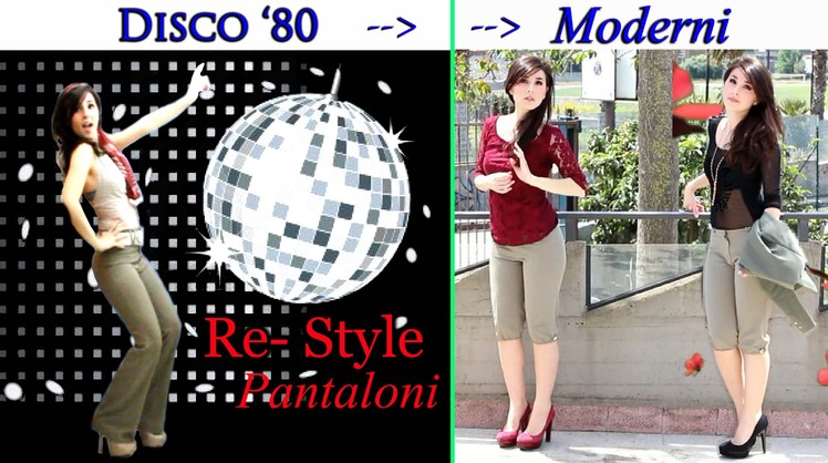 DIY ☆  RE-STYLE TUTORIAL pantaloni anni '70-'80 diventano moderni! + 3 OUTFITS ☆ Marisa'Style