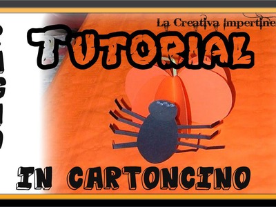 DIY: Tutorial Halloween -  realizzare un ragno con il cartoncino  (Paper Craft Spider)