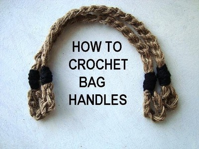 HOW TO CROCHET BAG or PURSE HANDLES