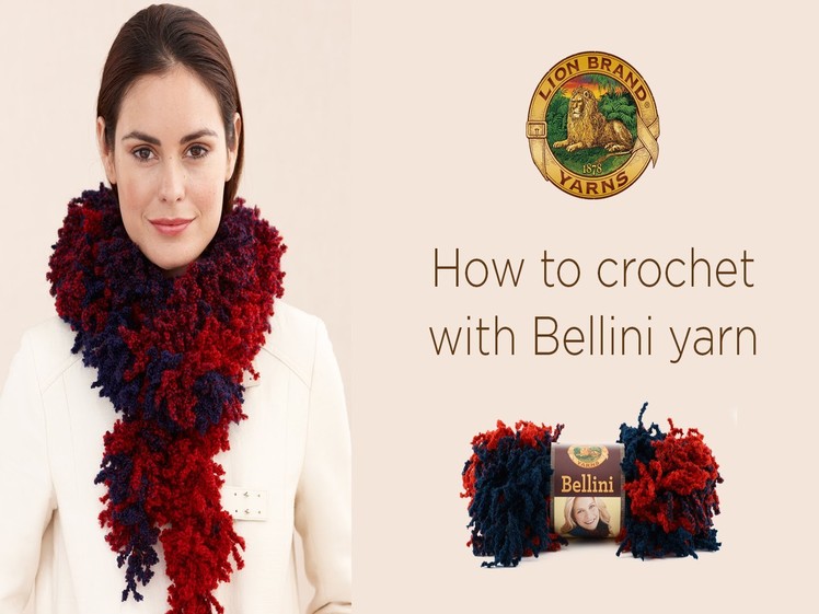 How to Crochet with Bellini Yarn