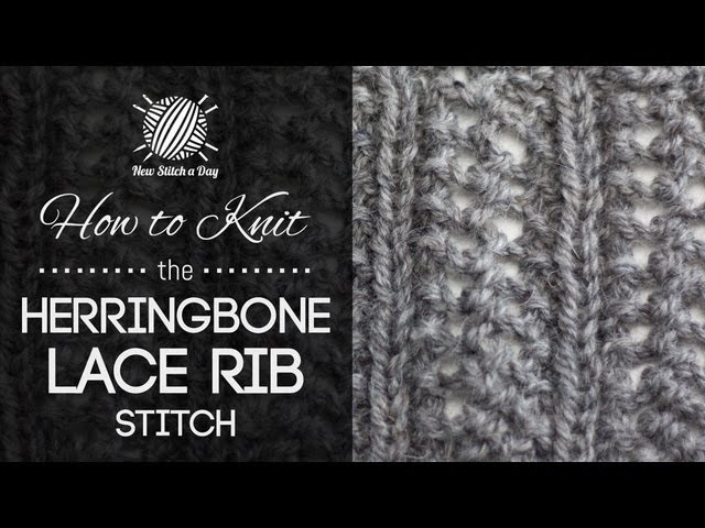 How to Knit the Herringbone Lace Rib Stitch