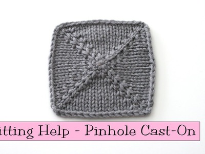 Knitting Help - Pinhole Cast-On