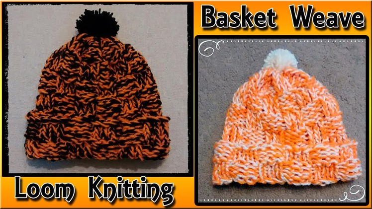 Loom Knit a Basket Weave Hat for Beginners