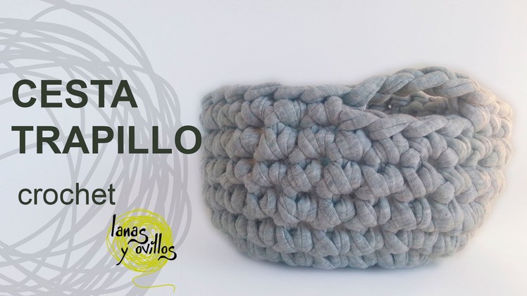 Tutorial Cesta Trapillo Crochet o Ganchillo XXL