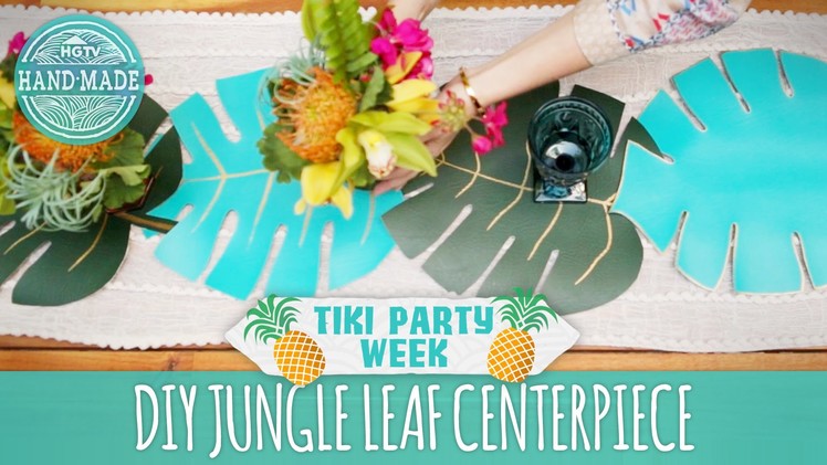DIY Jungle Leaf Centerpiece - Tiki Party Week - HGTV Handmade