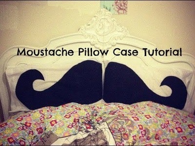 DIY: Moustache Pillow Cases.