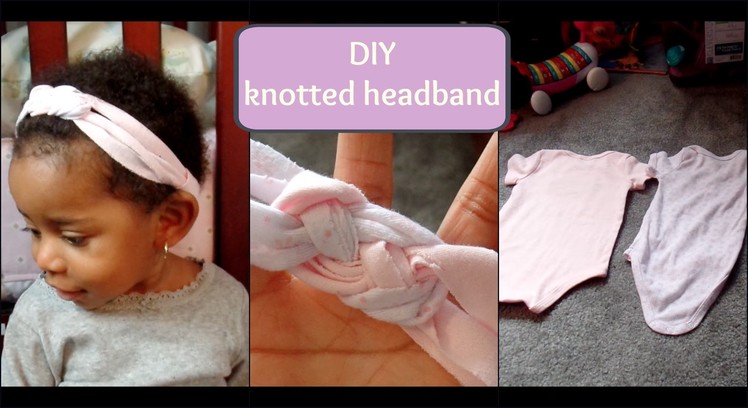 DIY No-Sew Knotted Headband - Using Old Onesies!