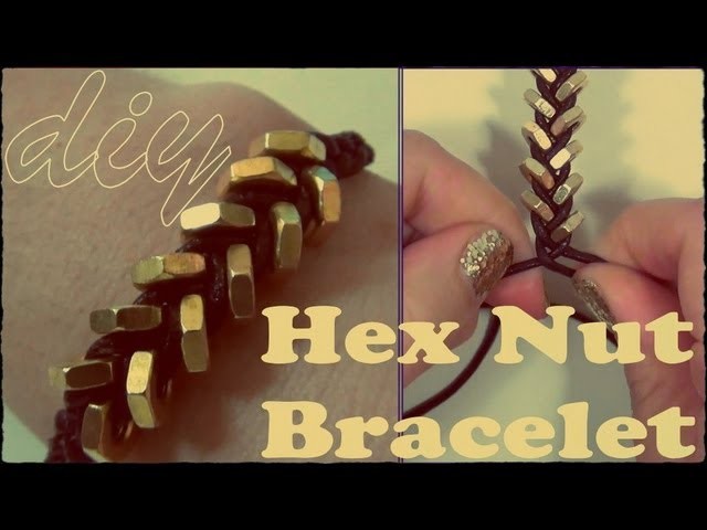 DIY ♥ Simple Hex Nut Bracelet