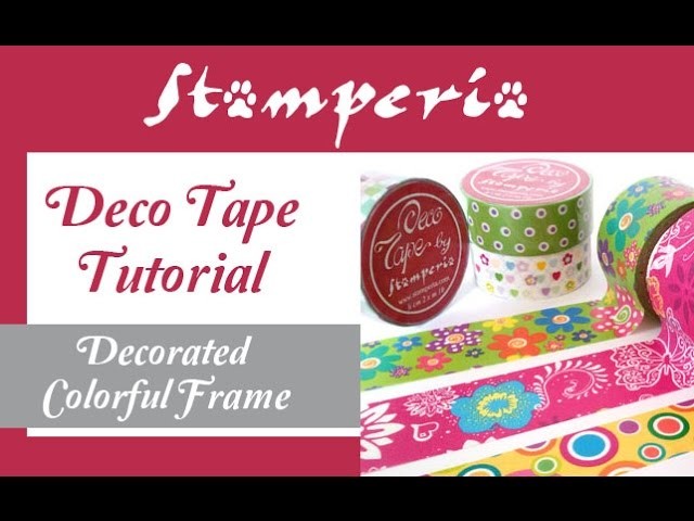 Funny and decorate adhesive tape - How to create an original frame for your photos - Discover it!