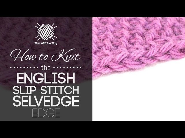 How to Knit the English Slip Stitch Selvedge Edge (Left Handed)