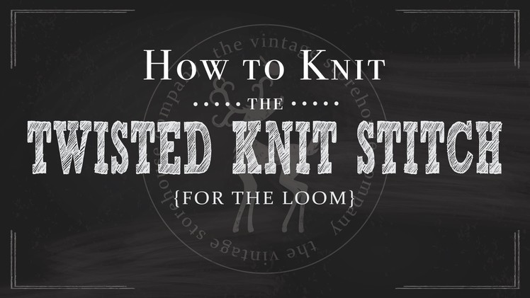 Loom Knitting 101: How to Knit the Twisted Knit Stitch {Part 4 of 12}