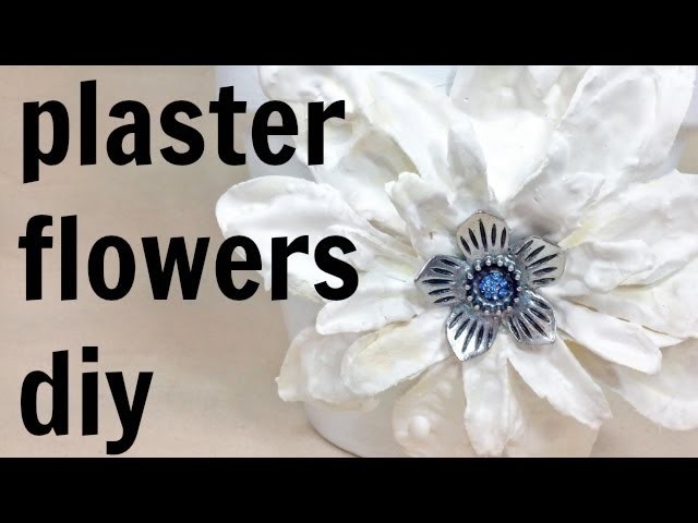 Plaster-Dipped Flowers Tutorial