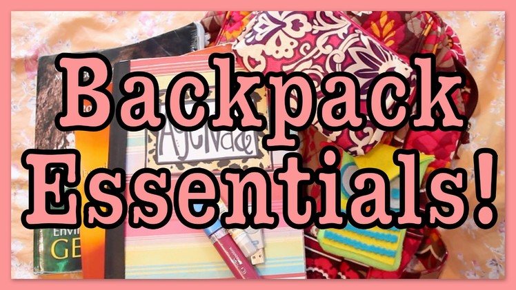 Backpack Essentials For High School & College