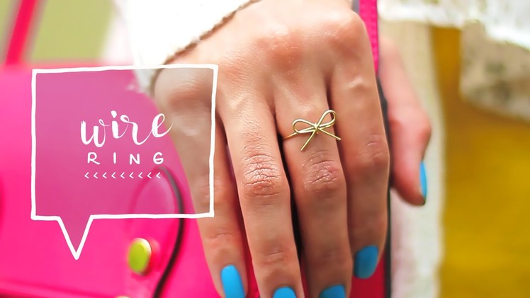 Bow Wire Ring DIY