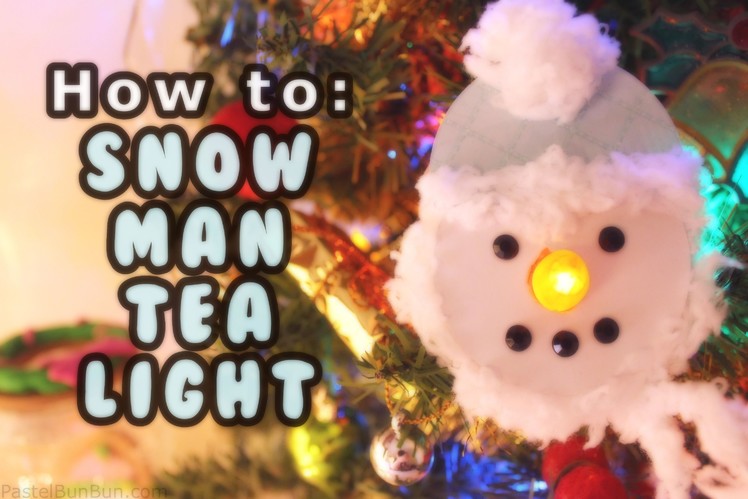 DAY #11 ❄ DIY Snowman Tea Light Tutorial ❄ (12 Days of Christmas)