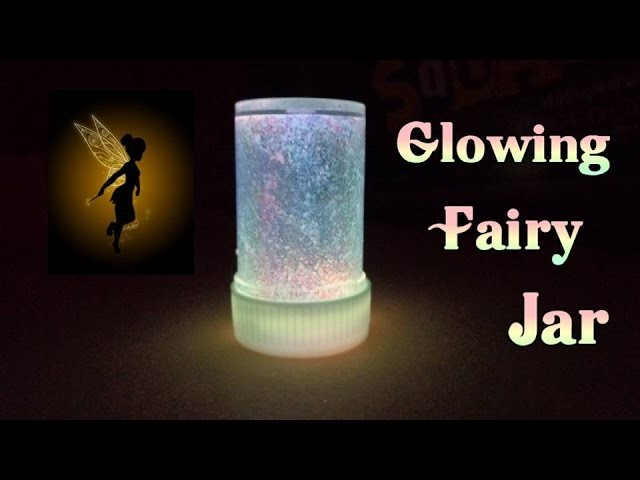 DIY Crafts - How to Make a Firefly and Fairy Jar with Glowsticks