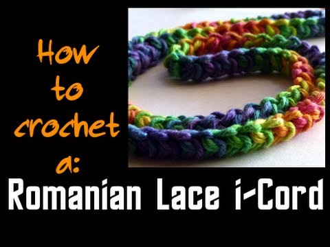 How to Crochet a Romanian Lace i-Cord