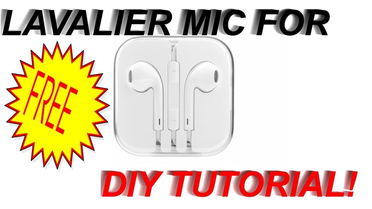 How to Get Your Own Lavalier Mic For FREE! DIY Tutorial