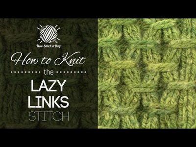How to Knit the Lazy Links Stitch (Left Handed)