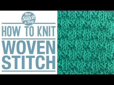 How to Knit the Woven Stitch (English Style)
