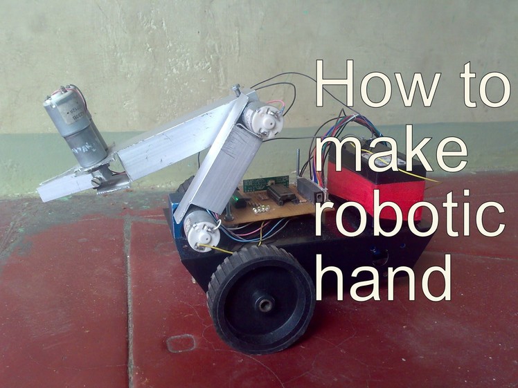 How to make robotic hand  ( homemade ) project