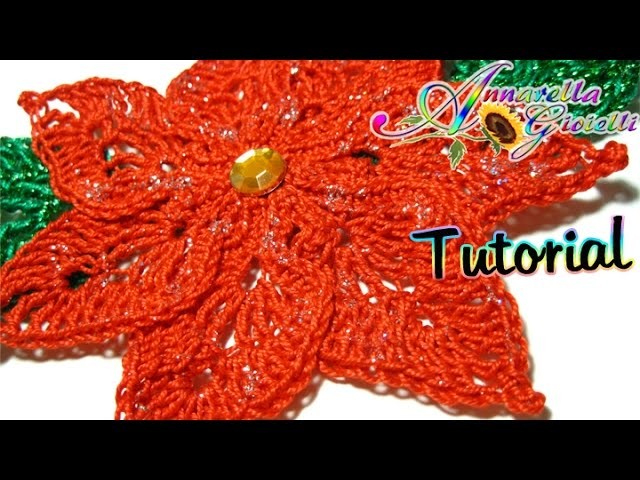 Tutorial stella di Natale all'uncinetto | How to crochet a poinsettia