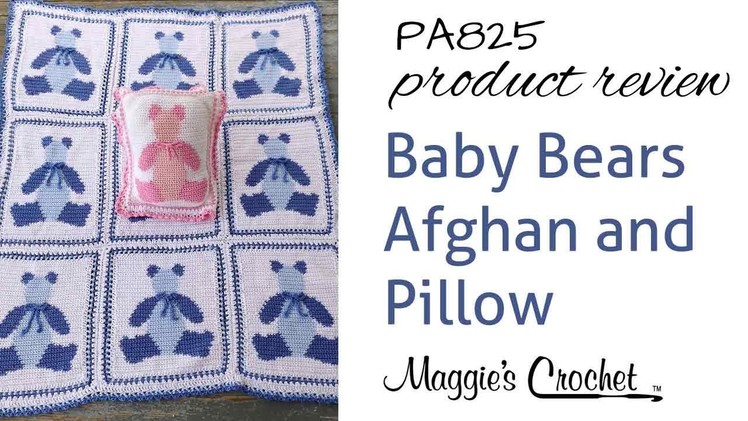 Baby Bears Afghan and Pillow Crochet Pattern Product Review PA825