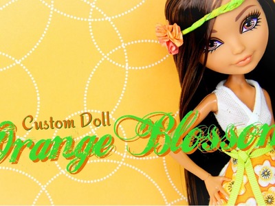 Custom Doll: Strawberry Shortcake Orange Blossom - Doll Crafts